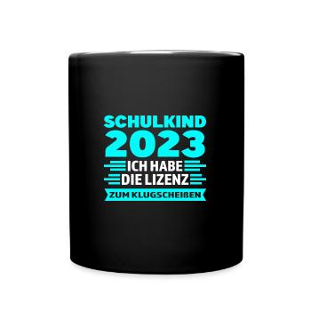 Schulkind 2023 Anfang Schulstart Geschenk - Tasse einfarbig - Schwarz - Vorne