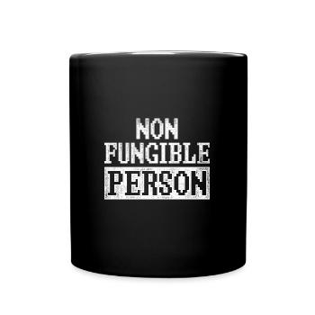 NFT Art Cypto Fan Quote Non Fungible Person - Tasse einfarbig - Schwarz - Vorne