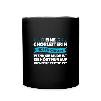 Chorleiterin Beruf Dirigentin Geschenk - Tasse einfarbig - Schwarz - Vorne