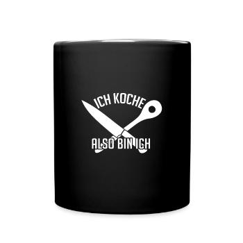 Ich koche also bin ich - lustiger Kochspruch - Tasse einfarbig - Schwarz - Vorne