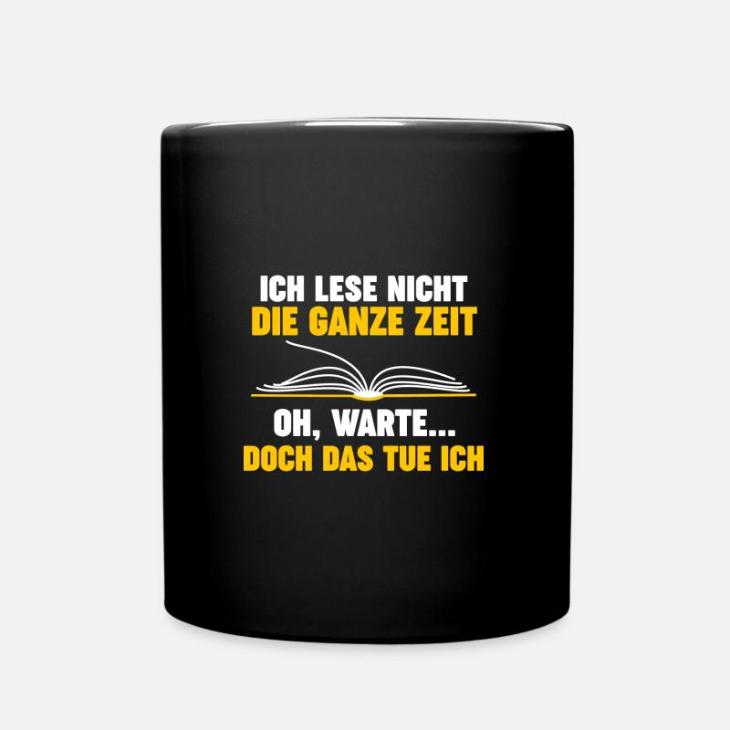Lesen Bücher Leser Geschenk - Tasse einfarbig - Schwarz