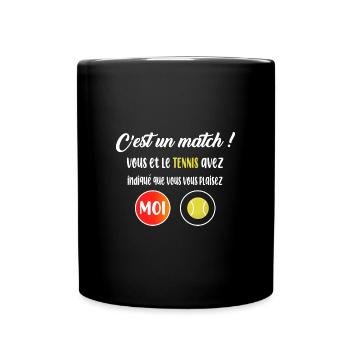 C'est un match vous et le tennis t-shirt sport - Mug uni - noir - Devant