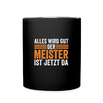 Meister Handwerker Meisterprüfung Geschenk - Tasse einfarbig - Schwarz - Vorne