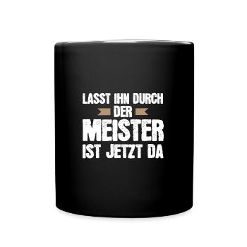 Meister Prüfung Meisterbrief Geschenk - Tasse einfarbig - Schwarz - Vorne