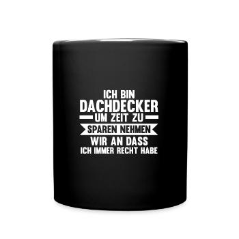 Dachdecker Beruf Dachdecken Geschenk - Tasse einfarbig - Schwarz - Vorne