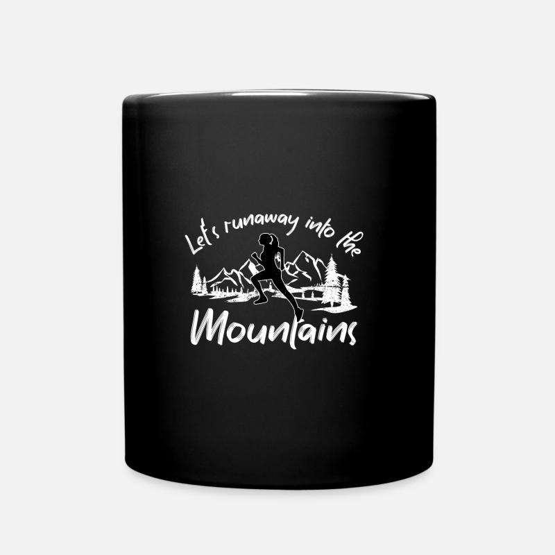 let's runaway into the mountains - Tasse einfarbig - Schwarz