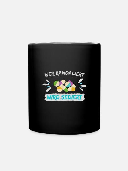 altenpfleger pflegerin randaliert sediert geschenk - Tasse einfarbig - Schwarz
