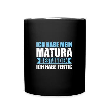 Matura Prüfung Maturant Geschenk - Tasse einfarbig - Schwarz - Vorne