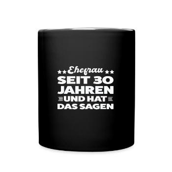 30 Jahre Ehe Ehefrau Perlenhochzeit Geschenk - Tasse einfarbig - Schwarz - Vorne