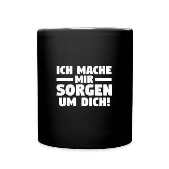 Sarkasmus Spruch Sarkastischer Spruch Geschenk - Tasse einfarbig - Schwarz - Vorne