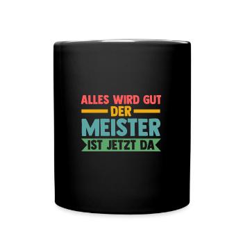 Meister Prüfung Meister Prüfung Geschenk - Tasse einfarbig - Schwarz - Vorne