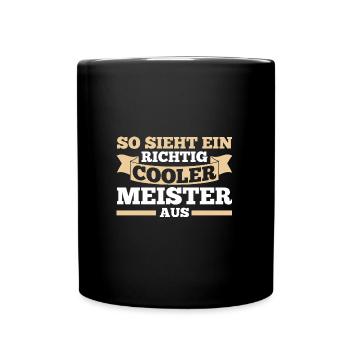 Meister Handwerker Meisterbrief Geschenk - Tasse einfarbig - Schwarz - Vorne