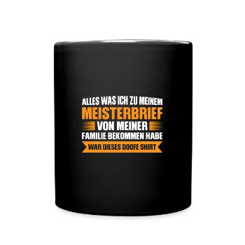 Meister Prüfung Meister Prüfung Geschenk - Tasse einfarbig - Schwarz - Vorne
