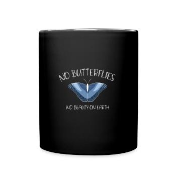 PAS DE PAPILLONS PAS DE BEAUTÉ SUR TERRE - Mug uni - noir - Devant