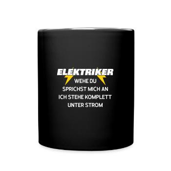 Elektriker Beruf Elektroarbeiter Geschenk - Tasse einfarbig - Schwarz - Vorne