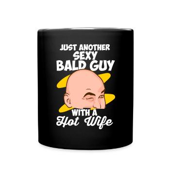 Just another sexy bald guy with hot wife baldness - Full Colour Mug - black - Front