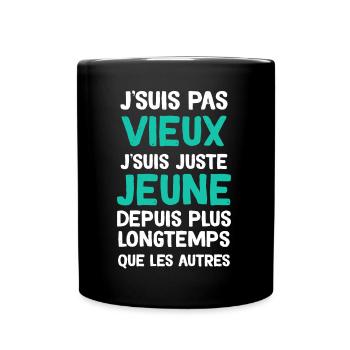 Retraité Humour Je Suis Pas Vieux - Mug uni - noir - Devant