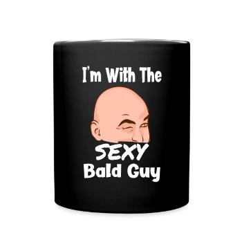 I'm With The Sexy Bald Guy Funny Bald Girlfriend - Full Colour Mug - black - Front