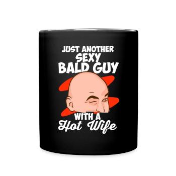Just another sexy bald guy with hot wife baldness - Full Colour Mug - black - Front