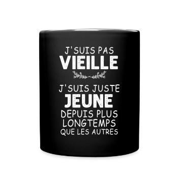 J'Suis Pas Vieille message Femme Anniversaire - Mug uni - noir - Devant
