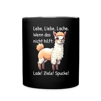 Lebe Liebe Lache wenn das nicht Alpaka Sprüche - Tasse einfarbig - Schwarz - Vorne