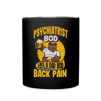 Psychiatre Bod Like A Dad Bod Drôle de psychiatrie - Mug uni - noir - Devant