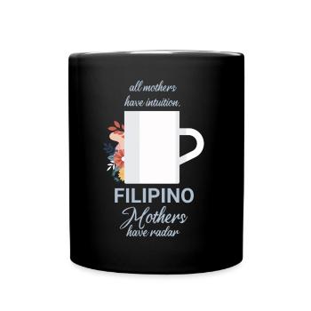 Filipino Mothers Coffee Design für stolze Pinoys - Tasse einfarbig - Schwarz - Vorne