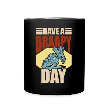 Dirt Biker Riding Have A Braapy Day Dirt Bike - Tasse einfarbig - Schwarz - Vorne
