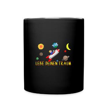Lebe deinen Traum - Tasse einfarbig - Schwarz - Vorne
