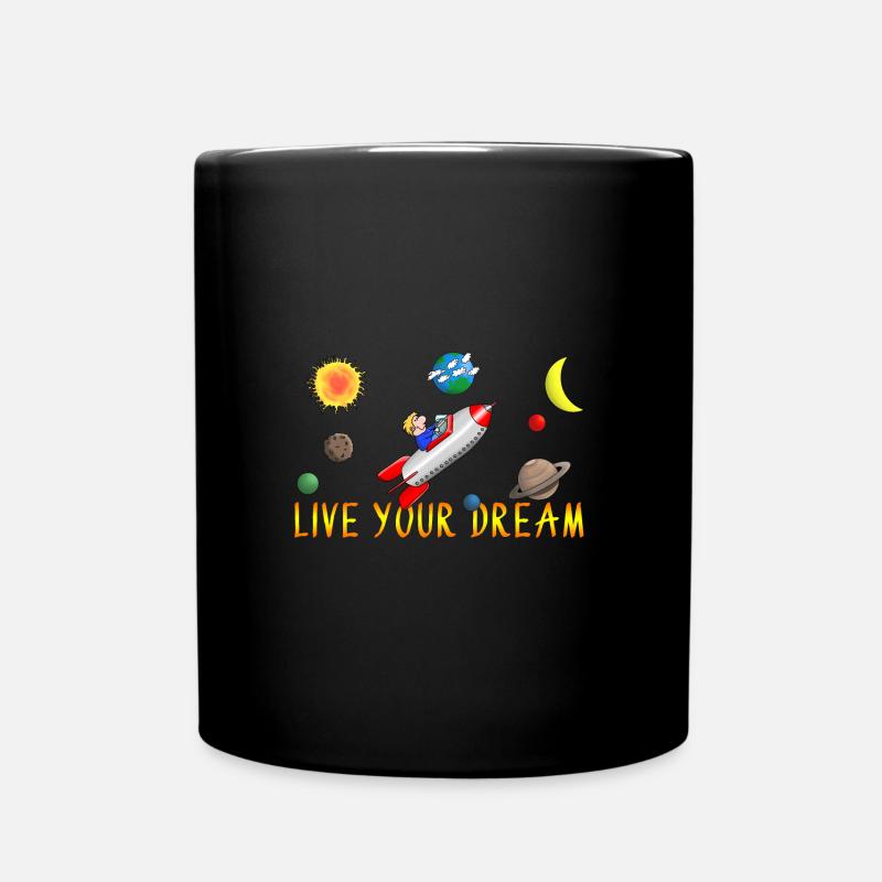 live your dream - Tasse einfarbig - Schwarz