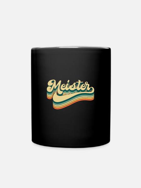 Meister Spruch Meisterabschluss Meistertitel - Tasse einfarbig - Schwarz