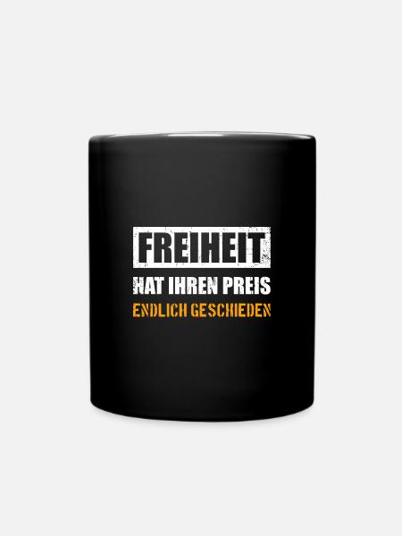 Freiheit hat ihren Preis lustiges Scheidung - Tasse einfarbig - Schwarz
