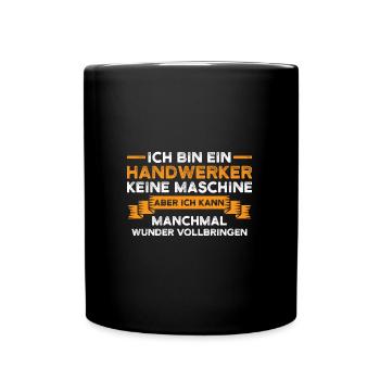 Handwerker Beruf Heimwerker Geschenk - Tasse einfarbig - Schwarz - Vorne