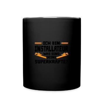 Installateur Beruf Installateurmeister Geschenk - Tasse einfarbig - Schwarz - Vorne