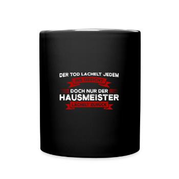 Hausmeister Job Hausverwaltung Geschenk - Tasse einfarbig - Schwarz - Vorne