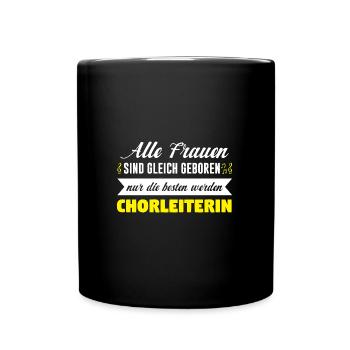 Chorleiterin Beruf Musiker Geschenk - Tasse einfarbig - Schwarz - Vorne