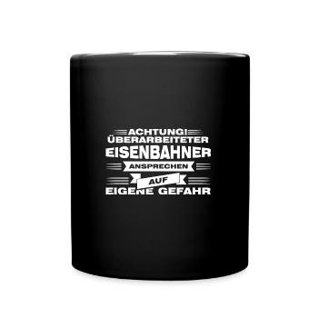 Eisenbahner Beruf Eisenbahn Geschenk - Tasse einfarbig - Schwarz - Vorne