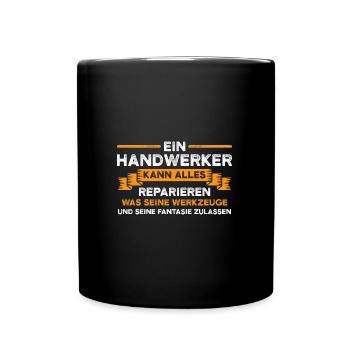 Handwerker Beruf Handwerker Geschenk - Tasse einfarbig - Schwarz - Vorne