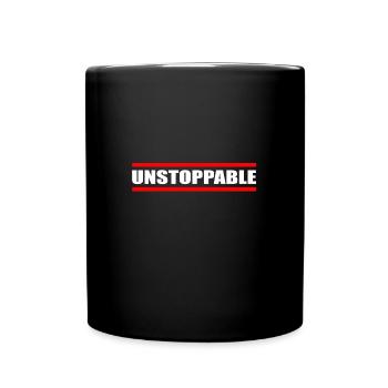 Unstoppable - Nicht zu stoppen Kraft Stärke - Tasse einfarbig - Schwarz - Vorne