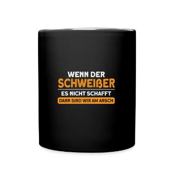 Schweißer Beruf Schweißarbeit Geschenk - Tasse einfarbig - Schwarz - Vorne