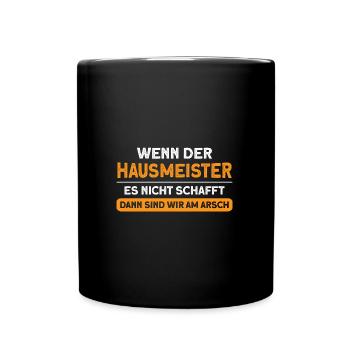 Hausmeister Beruf Hausverwalter Geschenk - Tasse einfarbig - Schwarz - Vorne