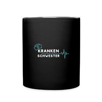 krankenschwester pflege beruf spruch geschenk - Tasse einfarbig - Schwarz - Vorne