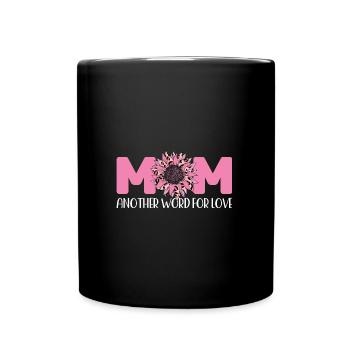 mother mum mom mum Geschenk - Tasse einfarbig - Schwarz - Vorne