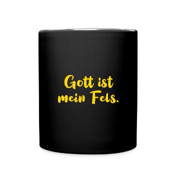 Gott ist mein Fels. - Tasse einfarbig - Schwarz - Vorne