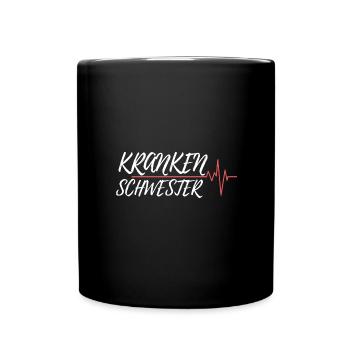 krankenschwester pflege beruf spruch geschenk - Tasse einfarbig - Schwarz - Vorne