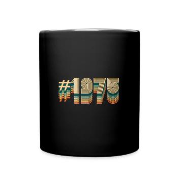 47 Geburtstag Jahrgang 1975 - Tasse einfarbig - Schwarz - Vorne