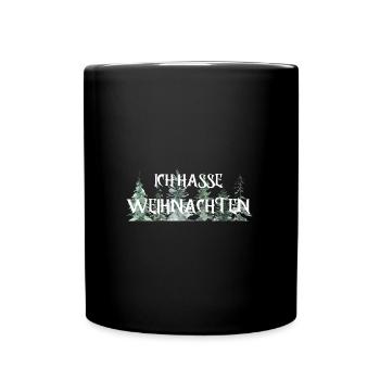 Ich hasse Weihnachten - Tasse einfarbig - Schwarz - Vorne