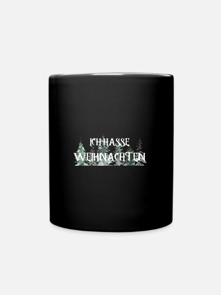 Ich hasse Weihnachten - Tasse einfarbig - Schwarz