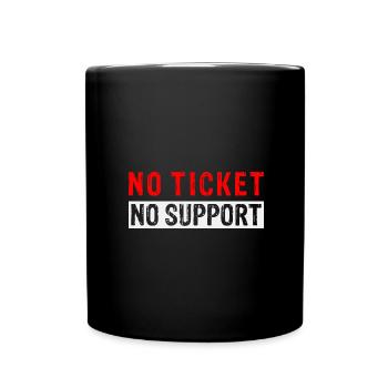 No Ticket No Support Computer Scientist IT Administrator - Full Colour Mug - black - Front