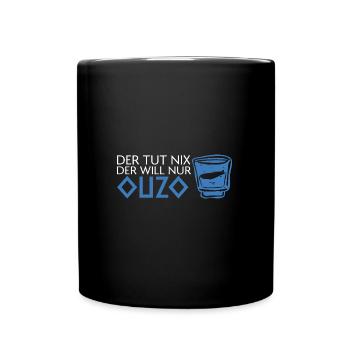 Ouzo Alkohol Ouzo Trinker Geschenk - Tasse einfarbig - Schwarz - Vorne
